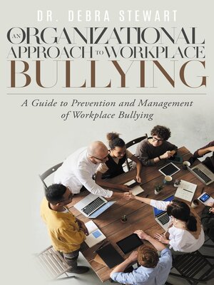 cover image of An Organizational Approach to Workplace Bullying